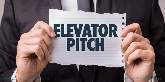 معرفی آسانسوری Elevator Pitch چیست؟